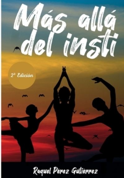 Cover for Raquel Perez Gutierrez · Mas alla del insti (Paperback Book) (2020)