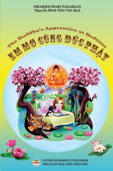 Cover for Dharmachari Nagaraja · Em m&amp;#417; cung &amp;#272; &amp;#7913; c Ph&amp;#7853; t (b&amp;#7843; n in mau): Truy&amp;#7879; n k&amp;#7875; danh cho thi&amp;#7871; u nhi (Paperback Book) (2020)