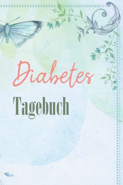 Cover for Annette Foehrenbach · Diabetes Tagebuch (Paperback Book) (2020)