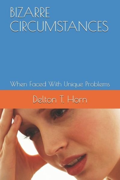 Cover for Delton T Horn · Bizarre Circumstances (Paperback Book) (2020)
