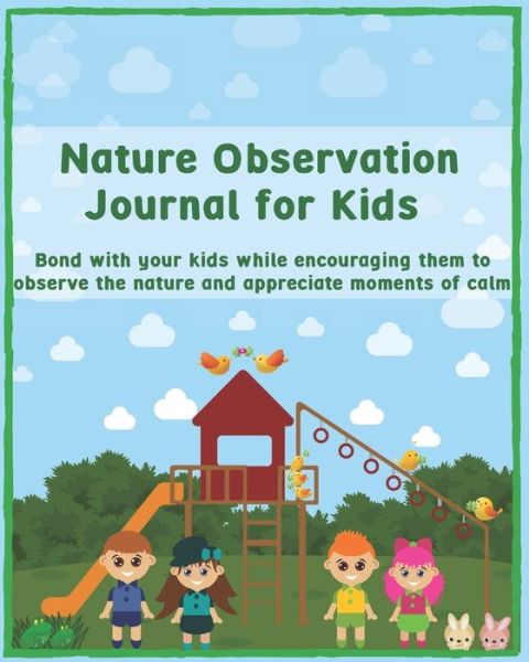 Cover for A Day to Remember Journals · Nature Observation Journal for Kids (Paperback Book) (2020)