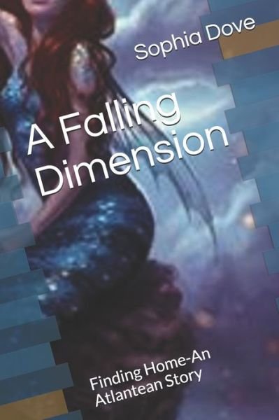 Sophia Whispering Dove · A Falling Dimension (Paperback Book) (2020)