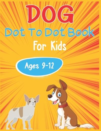 Cover for Nitu Publishing · Dog Dot to Dot Book For Kids Ages 9-12 (Paperback Book) (2020)