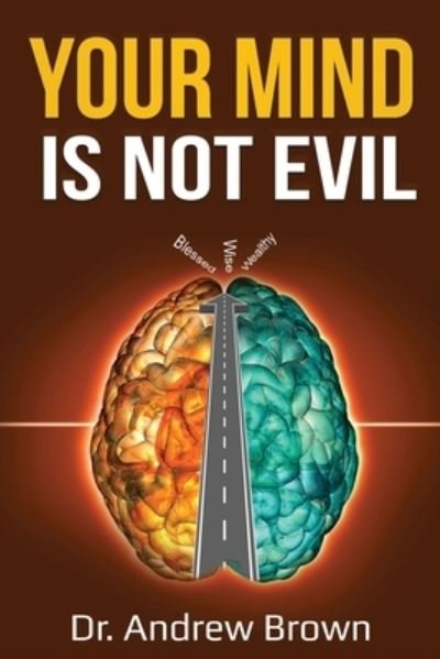 Cover for Andrew Brown · Your Mind is NOT Evil! (Pocketbok) (2020)