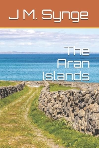 Cover for J M Synge · The Aran Islands (Paperback Book) (2021)