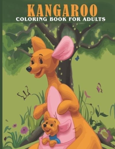 Cover for Book House · Kangaroo Coloring Book For Adults (Paperback Book) (2021)