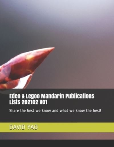 Cover for David Yao · Edeo &amp; Legoo Mandarin Publications Lists 202102 V01 (Taschenbuch) (2021)