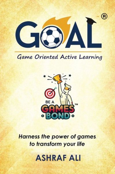 Cover for Ashraf Ali · GOAL (R) - Game Oriented Active Learning (Pocketbok) (2021)