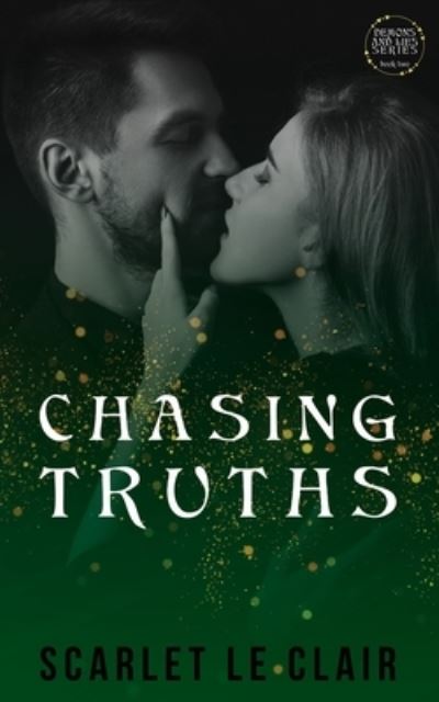 Cover for Scarlet Le Clair · Chasing Truths: Demons and Lies book #2 - Demons and Lies (Paperback Book) (2021)