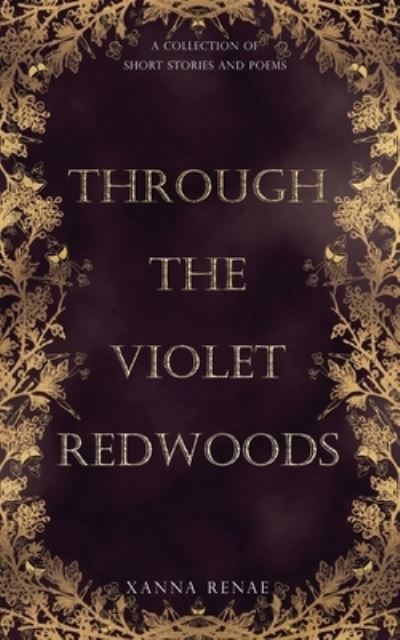 Cover for Xanna Renae · Through the Violet Redwoods (Paperback Bog) (2021)