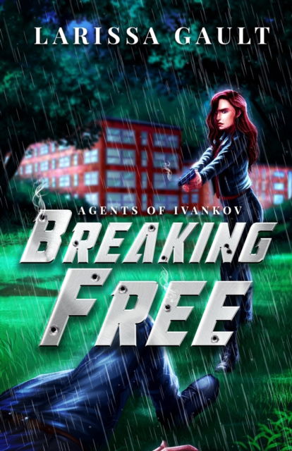 Cover for Larissa Gault · Breaking Free (Paperback Book) (2022)