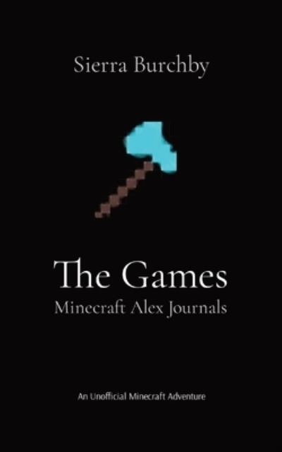 Cover for Sierra Burchby · Minecraft Alex Journals (Book) (2023)