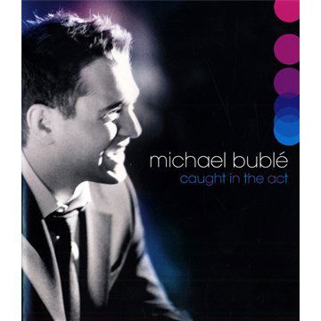 Cover for Michael Buble · Caught in the Act (Blu-Ray) (2010)