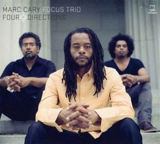 Marc Cary Focus Trio · Four Directions (CD) [Digipak] (2017)