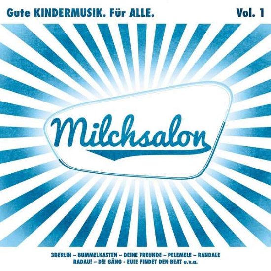 Milchsalon Vol.1 - V/A - Musik - KARUSSEL - 0600753841303 - 29. juni 2018