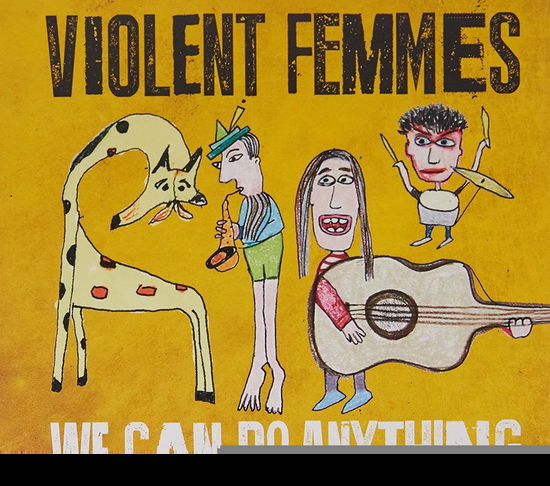 Cover for Violent Femmes · We Can Do Anything (CD) (2016)