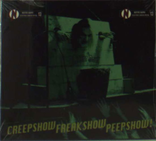 Cover for Notre Dame · Creepshow Freakshow Peepshow (CD) [Digipack]