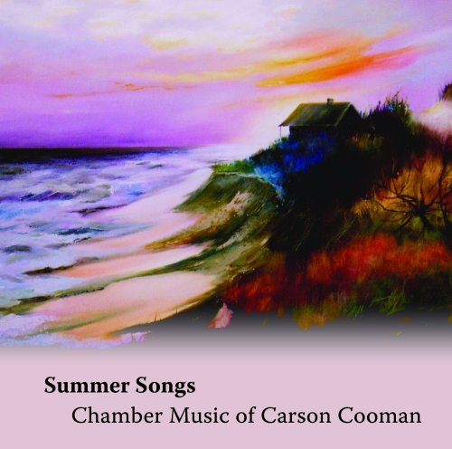 Cover for Carson Cooman · Summer Songs: Chamber Music of Carson Cooman (CD) (2008)