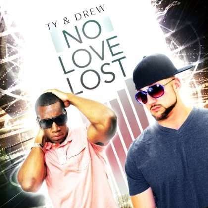 Cover for Ty &amp; Drew · No Love Lost (CD) (2013)