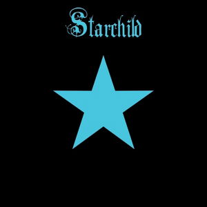 Starchild - Starchild - Musiikki - TWIN EARTH - 0700261707303 - perjantai 14. lokakuuta 2016