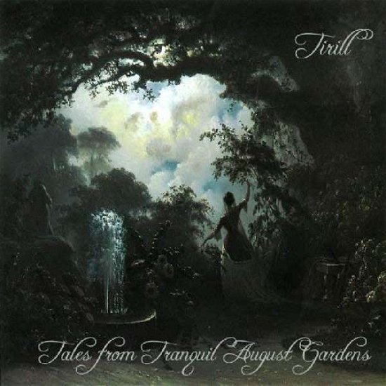 Cover for Tirill · Tales From August Gardens (CD) (2018)