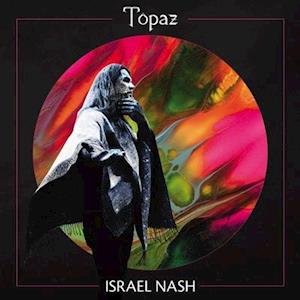 Cover for Israel Nash · Topaz (LP) (2021)