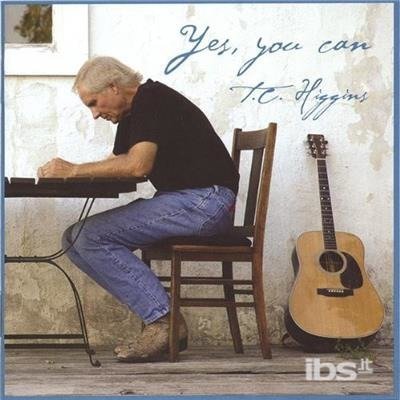 Cover for Tc Higgins · Yes You Can (CD) (2005)