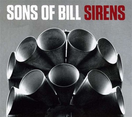 Cover for Sons Of Bill · Sirens (CD) [Digipak] (2012)
