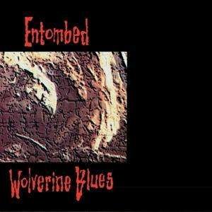 Cover for Entombed · Wolverine Blues (Fdr Remastered Audio) (CD) [Digipak] (2019)