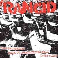 Cover for Rancid · Born Frustrated / Back Up Against the Wall / Ivory Coast (7&quot;) (2012)