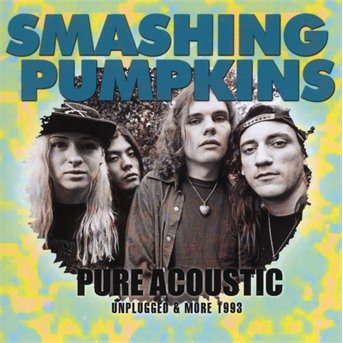 Pure Acoustic - The Smashing Pumpkins - Musikk - SONIC BOOM - 0823564880303 - 7. desember 2018