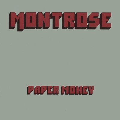 Paper Money - Montrose - Música - Friday Music - 0829421282303 - 17 de junho de 2022