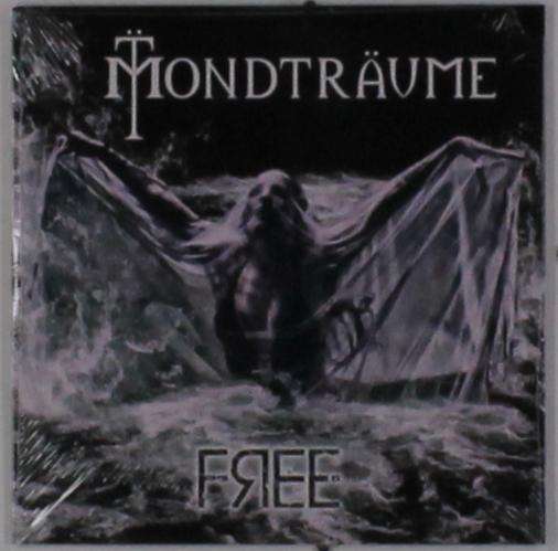 Cover for Mondtraume · Free (CD) (2016)