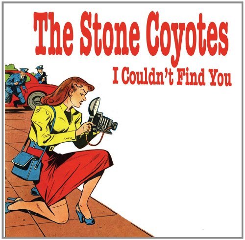 Cover for Stone Coyotes · Couldn't Find You (CD) (2011)