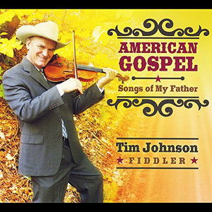 Cover for Tim Johnson · American Gospel: Songs of My Father (CD) (2014)