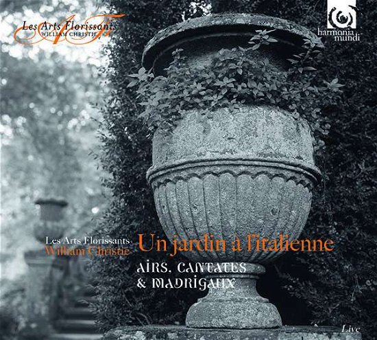 Cover for Les Arts Florissants  Christie · Un Jardin a Litalienne (CD) (2017)