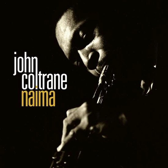 John Coltrane - Naima - John Coltrane - Music - LE CHANT DU MONDE - 3149024278303 - January 25, 2018