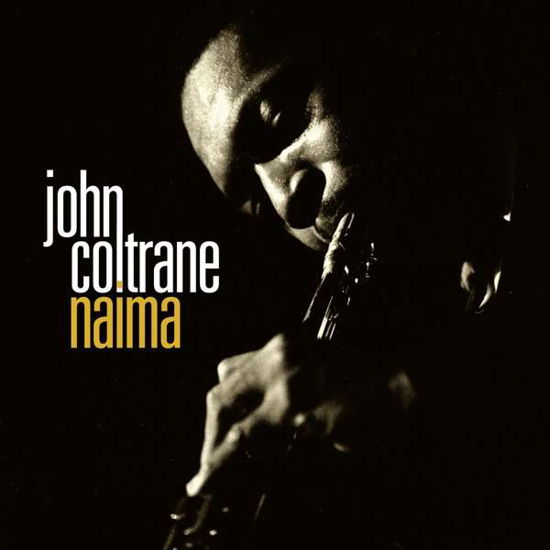 John Coltrane - Naima - John Coltrane - Musikk - LE CHANT DU MONDE - 3149024278303 - 25. januar 2018