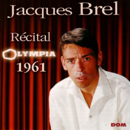 Recital Olympia 1961 - Jacques Brel - Musikk - Dom Disques - 3254872012303 - 25. oktober 2019