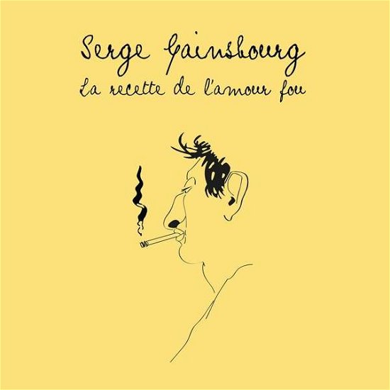 La Recette De L'amour Fou - Serge Gainsbourg - Musik - L'AUTRE - 3426300101303 - 1 februari 2019