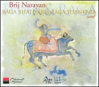 Cover for Brij Narayan · Raga Bhatiyar / Raga Shankara (CD) (2004)