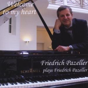 Welcome to my heart Bella Musica Klassisk - Pazeller Friedrich - Musik - DAN - 4014513028303 - 14. august 2012