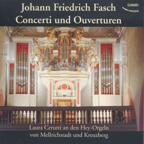 Concerti Und Ouverturen - J.F. Fasch - Music - CORNETTO - 4037164100303 - August 7, 2015