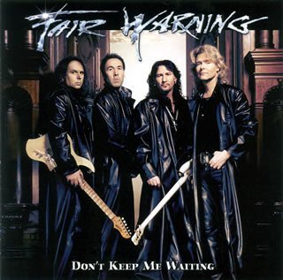 Cover for Fair Warning · Don't Keep Me Waiting (SCD) (2006)