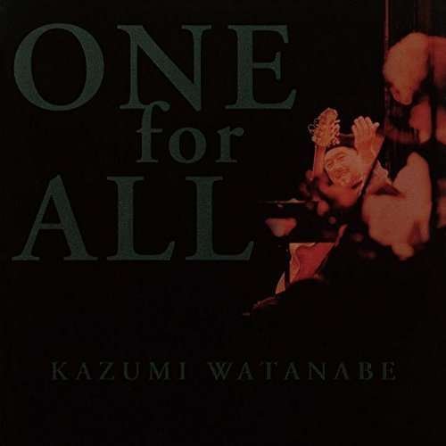 Cover for Kazumi Watanabe · One for All (CD) (2016)