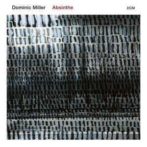 Absinthe - Dominic Miller - Musik - UNIVERSAL - 4988031320303 - 1. marts 2019