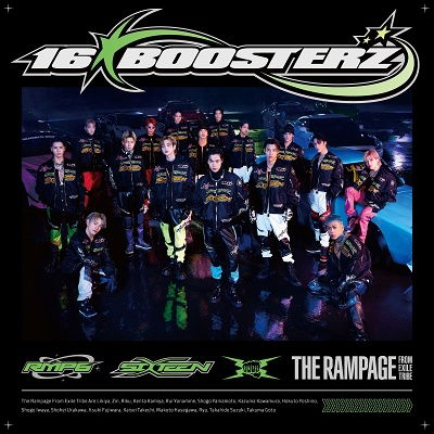 16 Boosterz - The Rampage from Exile Tri - Music - AVEX MUSIC CREATIVE INC. - 4988064777303 - May 2, 2023
