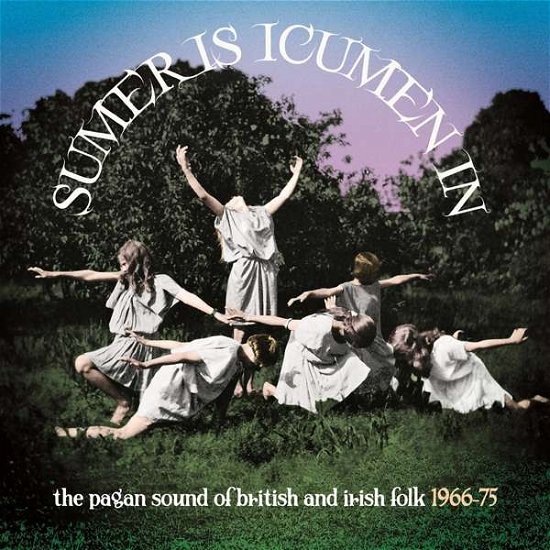 Sumer Is Icumen In: The Pagan Sound Of British & Irish Folk 1966-1975 (Clamshell) - V/A - Musik - CHERRY RED - 5013929188303 - 3. März 2023