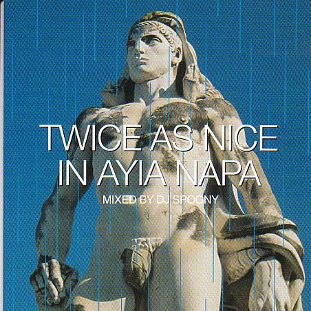 Twice as nice in ayia napa : mixed by dj - DJ Spoony - Musik - REACT - 5021620921303 - 23. september 1999