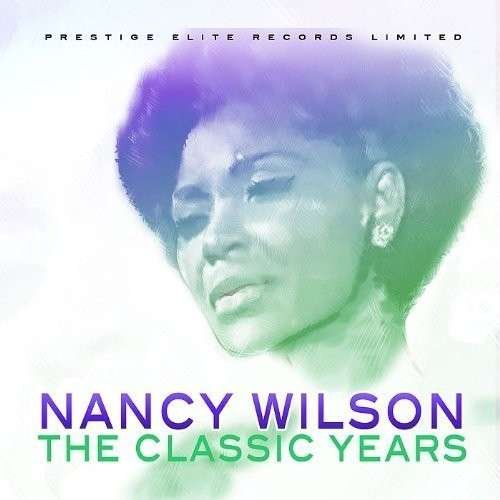 Cover for Nancy Wilson · The Classic Years (CD) (2012)
